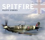 Cover: Spitfire: Pilots' Stories - The History Press Ltd