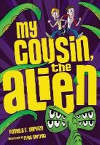 Enlarge image Cover: My Cousin the Alien - Lerner Publishing Group