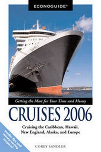 Abbildung von: Econoguide Cruises 2006 - Globe Pequot Press