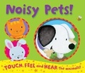Cover: Noisy Pets! - Caterpillar Books Ltd