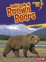 Cover: Let's Look at Brown Bears - Lerner Publishing Group