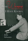 Cover: Some Women I Have Known - Willow Manor Publishing