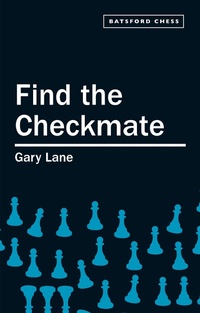 Enlarge image Cover: Find the Checkmate - Batsford