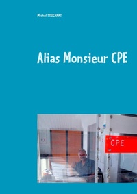 Abbildung von: Alias Monsieur CPE - BoD - Books on Demand
