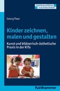 Cover: Kinder zeichnen, malen und gestalten - Kohlhammer