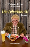 Cover: Die Leberk&auml;s-AG - Rosenheimer Verlagshaus