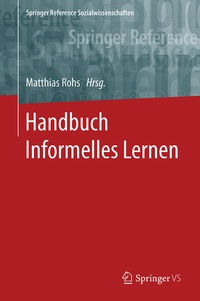 Enlarge image Cover: Handbuch Informelles Lernen - Springer VS