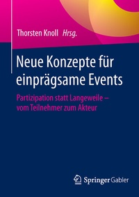 Abbildung von: Neue Konzepte für einprägsame Events - Springer Gabler