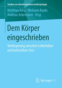 Enlarge image Cover: Dem Körper eingeschrieben - Springer VS