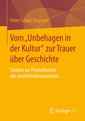 Cover: Vom "Unbehagen in der Kultur" zur Trauer &uuml;ber Geschichte - Springer VS