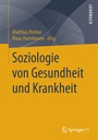 Cover: Soziologie von Gesundheit und Krankheit - Springer VS
