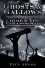Cover: Ghosts and Gallows - The History Press Ltd