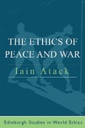 Cover: The Ethics of Peace and War - Edinburgh University Press