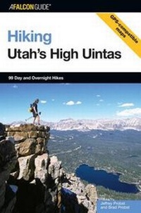 Enlarge image Cover: Hiking Utah's High Uintas - Falcon Guides