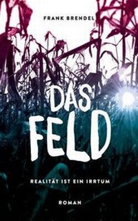 Enlarge image Cover: Das Feld - Books on Demand