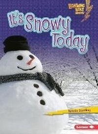Enlarge image Cover: Its Snowy Today - Lerner Publishing Group