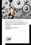 Cover: Contribution au diagnostic des defauts par approche multi-modele - Presses Acad&eacute;miques Francophones