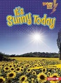 Cover: Its Sunny Today - Lerner Publishing Group