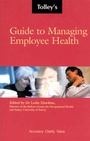 Cover: Tolley's Guide to Managing Employee Health - Butterworths Tolley