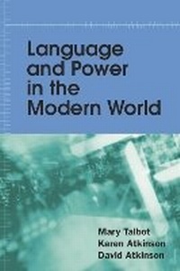Bild vergrößern Bild: Language and Power in the Modern World - Edinburgh University Press