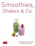 Cover: Smoothies, Shakes & Co. - ZS Verlag