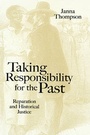 Cover: Taking Responsibility for the Past - Polity Press