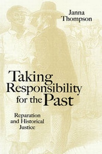 Enlarge image Cover: Taking Responsibility for the Past - Polity Press