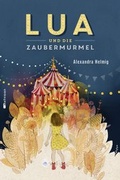 Cover: Lua und die Zaubermurmel - mixtvision