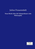 Cover: Neue Briefe ueber die SchopenhauerA?sche Philosophie - Vero Verlag