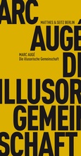Cover: Die illusorische Gemeinschaft - Matthes & Seitz Berlin