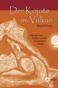 Abbildung von: Der Kojote im Vulkan - Zech Verlag