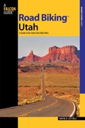 Cover: Road Biking (TM) Utah - Falcon Guides