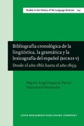 Cover: Bibliograf&iacute;a cronol&oacute;gica de la ling&uuml;&iacute;stica, la gram&aacute;tica y la lexicograf&iacute;a del espa&ntilde;ol (BICRES V) - John Benjamins Publishing Company