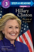 Cover: Hillary Clinton: The Life of a Leader - Random House Children's Books