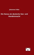 Cover: Die Hansa als deutsche See- und Handelsmacht - Salzwasser-Verlag GmbH