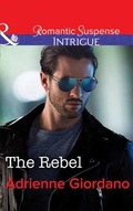 Cover: The Rebel - Mills & Boon