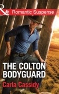 Cover: The Colton Bodyguard - Mills & Boon