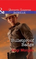 Cover: Bulletproof Badge - Mills & Boon