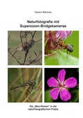 Cover: Naturfotografie mit Superzoom-Bridgekameras - Books on Demand