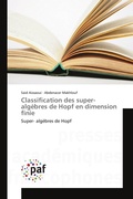 Cover: Classification des super-algebres de Hopf en dimension finie - Presses Acad&eacute;miques Francophones