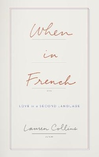 Enlarge image Cover: When in French - Fourth Estate Ltd