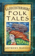 Cover: Gloucestershire Folk Tales - The History Press Ltd