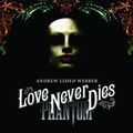 Cover: Love Never Dies (LTD - Deluxe) - Universal Music Austria