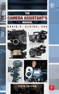 Abbildung von: The Camera Assistant's Manual - Routledge