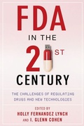 Cover: FDA in the Twenty-First Century - Columbia University Press