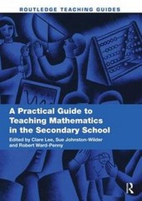 Enlarge image Cover: A Practical Guide to Teaching Mathematics in the Secondary School - Routledge