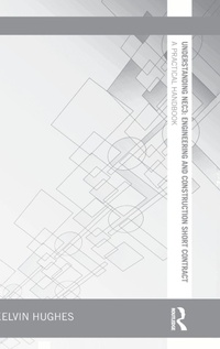 Enlarge image Cover: Understanding NEC3: Engineering and Construction Short Contract - Routledge