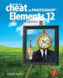 Cover: How To Cheat in Photoshop Elements 12 - Routledge