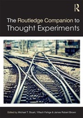 Cover: The Routledge Companion to Thought Experiments - Routledge
