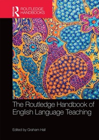 Enlarge image Cover: The Routledge Handbook of English Language Teaching - Routledge